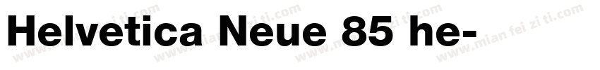 Helvetica Neue 85 he字体转换